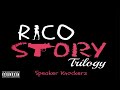 Speaker Knockerz Rico Story Trilogy Speaker Knockerz Rico Story Trilogy