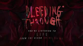 Watch Bleeding Through Life video