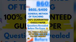 8601 General Methods Of Teaching 100 Guaranteed Guess Paper
