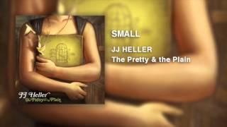 Watch Jj Heller Small video