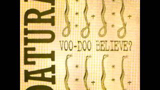Watch Datura Voodoo Believe video
