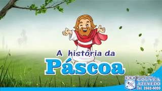 A HISTÓRIA DA PASCOA 2018