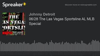 06/28 The Las Vegas Sportsline AL MLB Special (part 2 of 4)