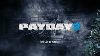 PayDay 2 Türkçe yama yapma 2022  (YENİ)