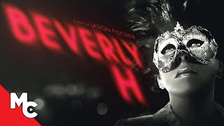 Beverly H | Full Movie | Mystery Thriller
