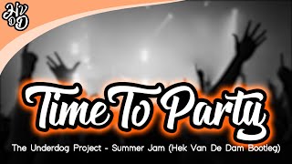 The Underdog Project - Summer Jam (Hek Van De Dam Bootleg)