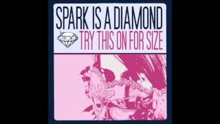 Watch Spark Is A Diamond Push It real Good video