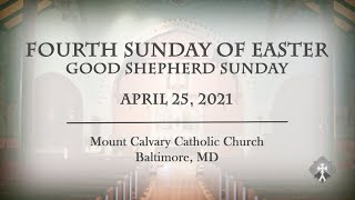 SUNDAY 4-25-2021 Fourth Sunday of Easter