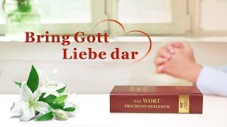 Sei entschlossen, wiedergeboren zu werden | Christliche Lieder "Bring Gott Liebe dar" Musikvideo