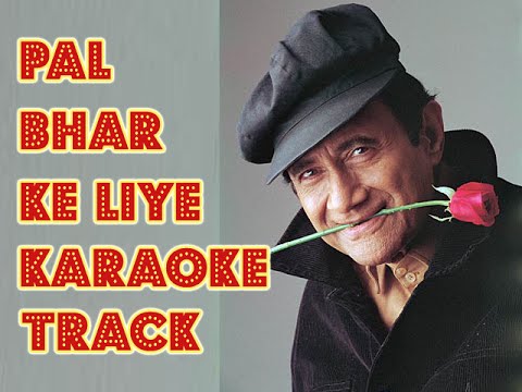 Pal bhar ke liye- karaoke