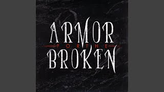 Watch Armor For The Broken He Held Victory Within His Fists video