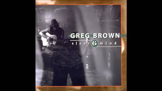 Watch Greg Brown Hurt So Nice video