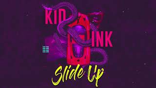 Watch Kid Ink Slide Up video