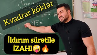 Kvadrat Köklər . Rasional Üstlü Qüvvət Asan Dərs Izahı