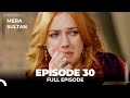 Mera Sultan - Episode 30 (Urdu Dubbed)