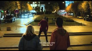 Watch We Are The City I Am Are You video