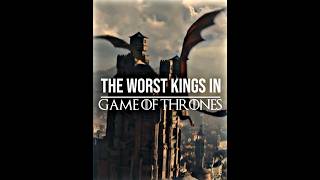 The Worst Kings In Game Of Thrones | #Gameofthrones #Houseofthedragon #Housetargaryen