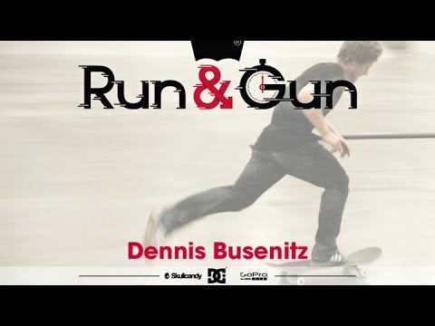 Dennis Busenitz - Run & Gun