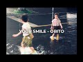 YOUR SMILE - Obito // (Lyrics)