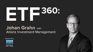 Etf 360 Johan Grahn With Allianz Investment Management