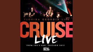 Cruise (Live From Joe'S Bar, Chicago / 2012)