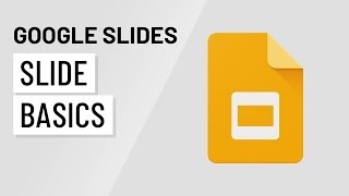 Google Slides: Slide Basics