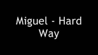 Watch Miguel Hard Way video