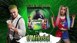 Joker & Sequence - O Miłości Levelon Club Remix