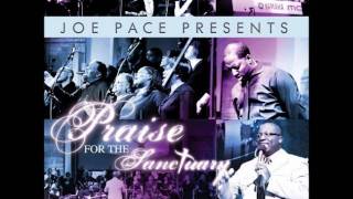 Watch Joe Pace And We Are Glad video