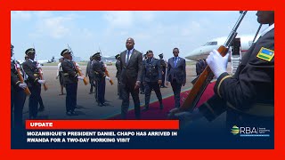 Mozambiques President, H.e. Daniel Chapo Has Arrived In Rwanda For A Two-Day Working Visit