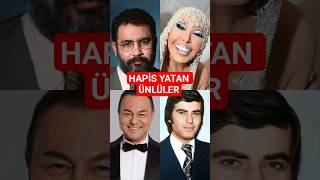 Şöhret Onları Kurtaramadı Hapse Giren Türk Ünlüler