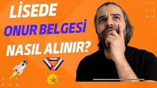 LİSEDE ONUR BELGESİ NASIL ALINIR? KARNE NOTU ÖNEMLİ MİDİR?