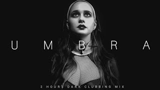 2 HOURS Dark Clubbing Mix 'UMBRA' | Bass House / Dark Techno