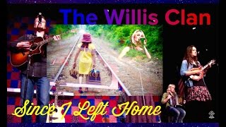 Watch Willis Clan Since I Left Home video