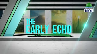 The Early Echo Ep#332 | Topic : Blessings of The Marriage | Madani Channel English