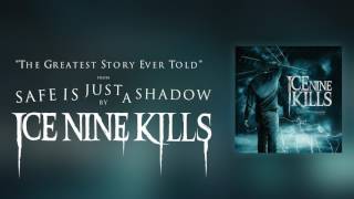 Watch Ice Nine Kills The Greatest Story Ever Told video