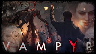 Vampyr All Bosses Pacifist Hard Difficulty Part 1