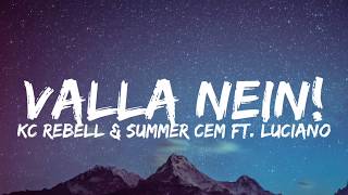 Watch Kc Rebell  Summer Cem Valla Nein feat Luciano video