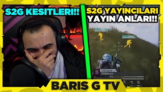 Barış G S2G KESİTLERİ - S2G YAYINCILARI KOMİK YAYIN ANLARINI İZLİYOR!!