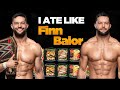 I Ate Like Finn Bálor For A Day