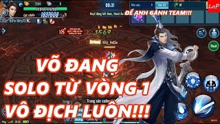 VLTK Mobile - Võ Đang Solo Từ Vòng 1 - VôLý_HưCấu - Đoàn Dự s43 - Gửi Tăng Fan Võ Đang VLTK Mobile - Võ Đang Solo Từ Vòng 1 - VôLý_HưCấu - Đoàn Dự s43 - Gửi Tăng Fan Võ Đang