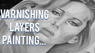 Varnishing | Layers | Painting...