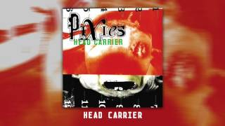 Watch Pixies Head Carrier video
