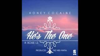 Watch Honey Cocaine Hes The One Ft Roxie Ls video