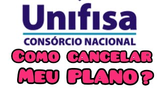 Como Cancelar Meu Consórcio Unifisa E Receber Minha Parcela ? Acesse Meu Whatsapp 37998618466