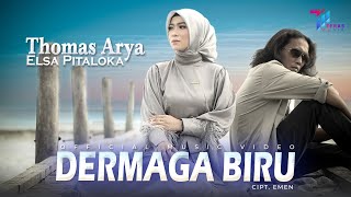 Download lagu Thomas Arya feat Elsa Pitaloka - Dermaga Biru ( )