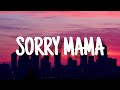 Sorry Mama - Phem & Machine Gun Kelly (Lyrics)