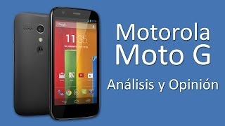 Moto G de Motorola: Análisis y Opinión en Español