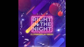 Aslan - Right In The Night (Dj Prezzplay Remix)