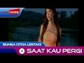 Download Video/MP3 Bunga Citra Lestari - Saat Kau Pergi
